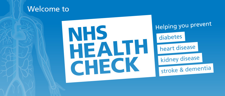 NHS Health check/ Helping you prevent diabetes, heart disease, kidney disease, stroke & dementia